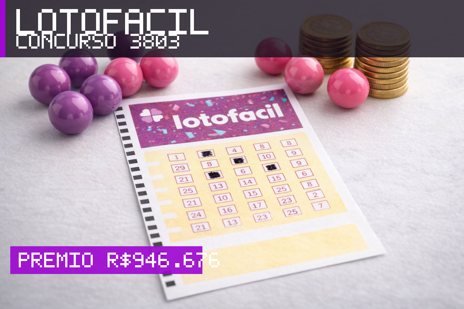 Resultado da Lotofácil, concurso 3803: prêmio r$ 946.676