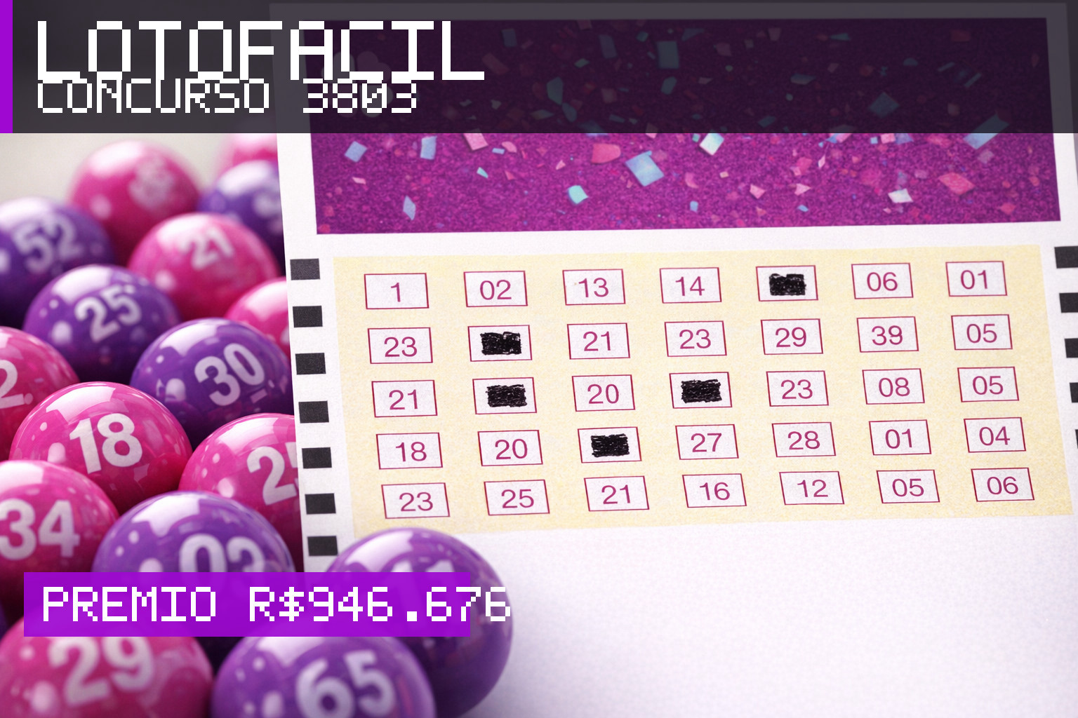 Resultado da Lotofácil, concurso 3803: prêmio r$ 946.676