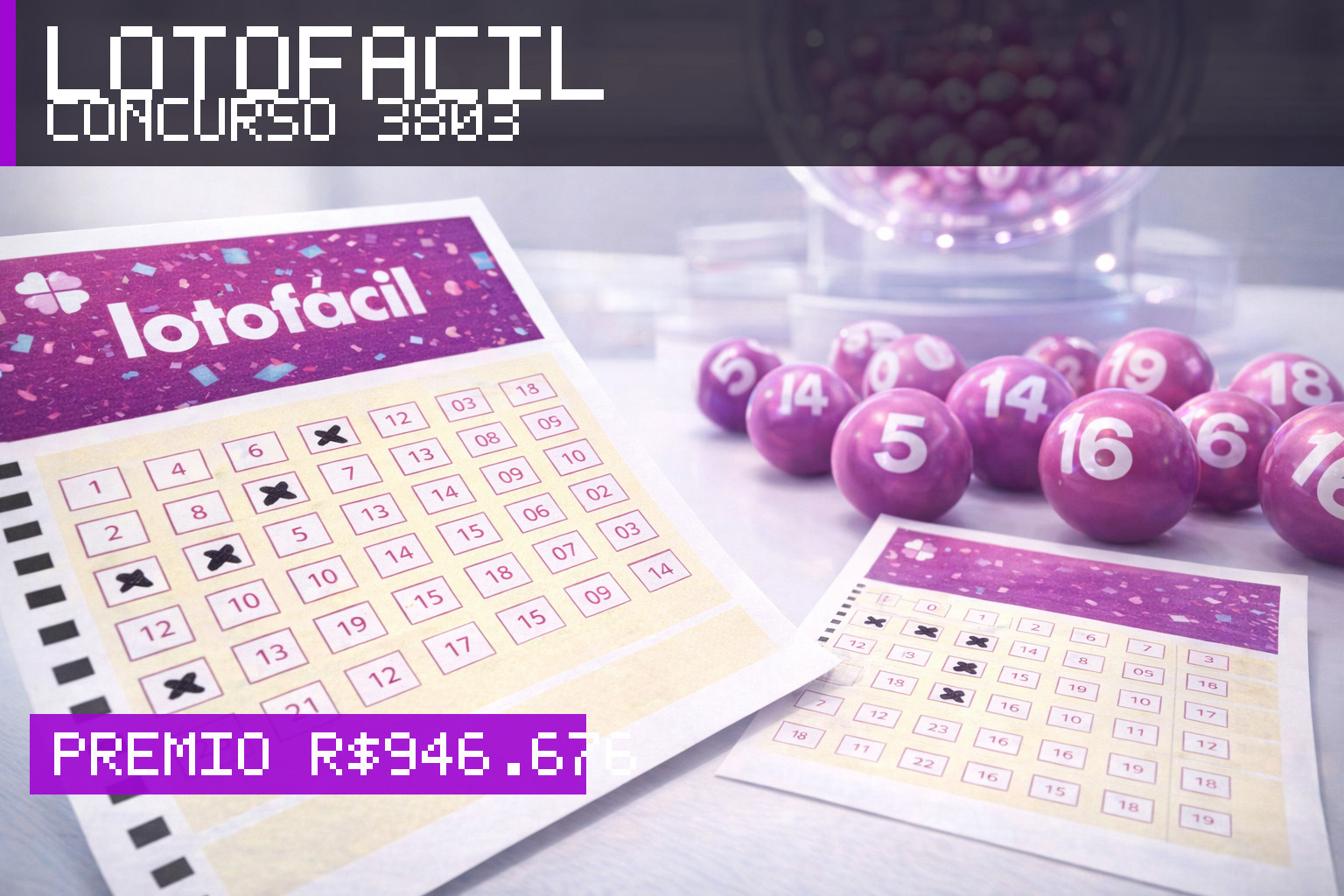 Resultado da Lotofácil, concurso 3803: prêmio r$ 946.676