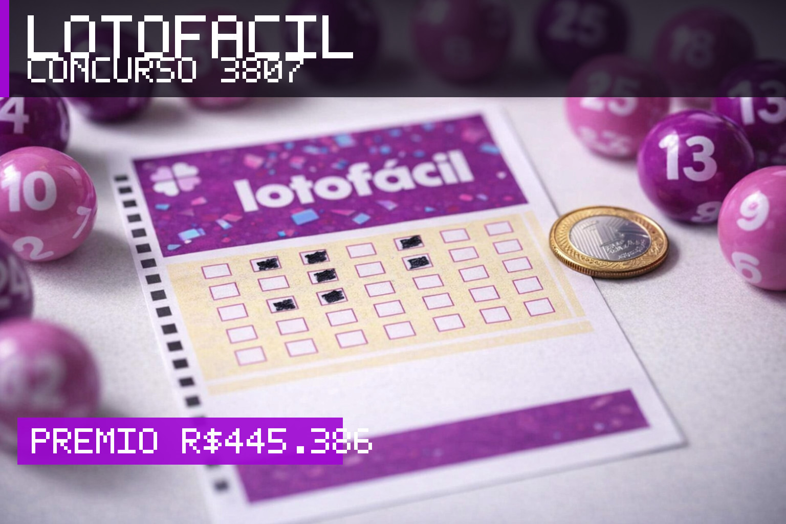 Resultado da Lotofácil, concurso 3807: prêmio r$ 445.386