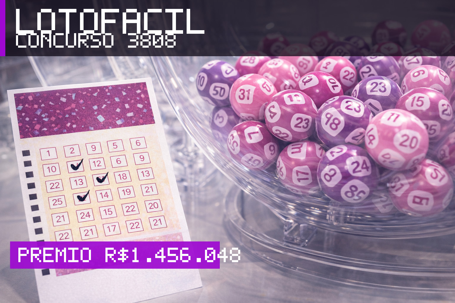 Resultado da Lotofácil, concurso 3808: prêmio r$ 1.456.048