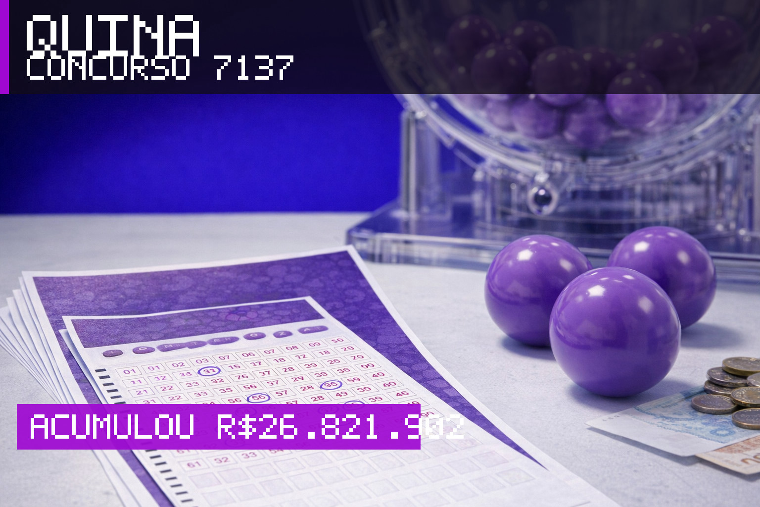 Resultado da Quina, concurso 7137: acumulou r$ 26.821.902